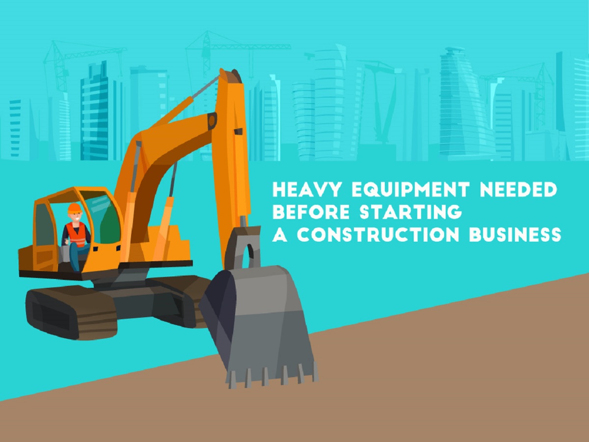 5 Heavy Equipment Needed Before Starting a Construction Business