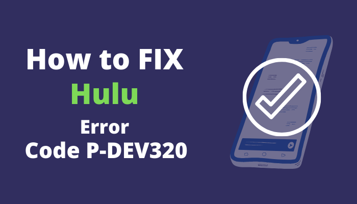 hulu error code p dev320