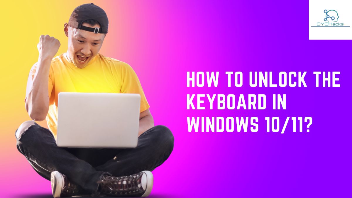 How to Unlock your Keyboard in Windows